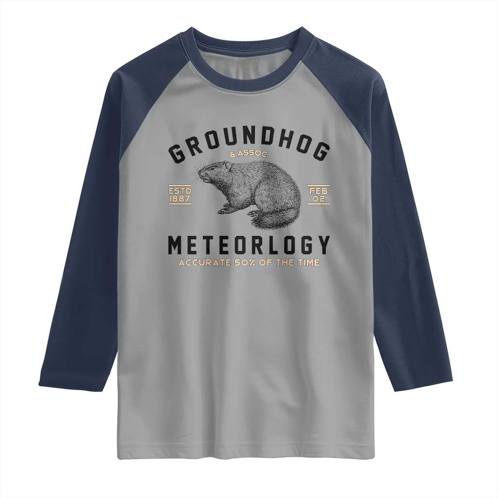 Groundhog Meteorology Raglan Shirt Estd 1887 Accurate 50 Percent Of The Time Woodchuck