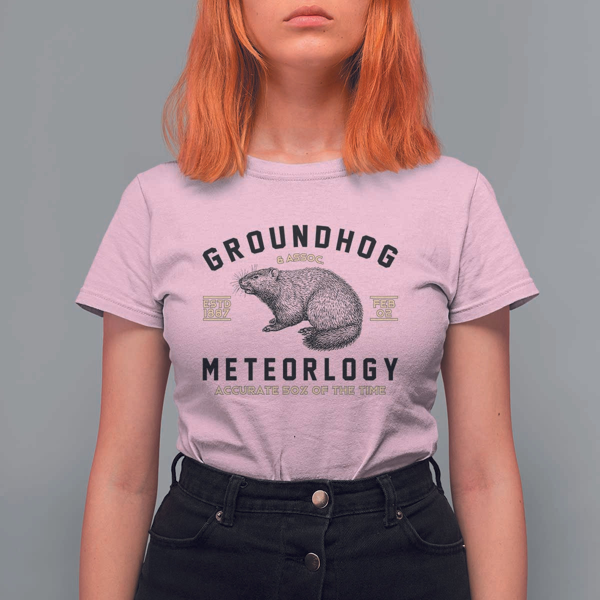 Groundhog Meteorology T Shirt For Women Estd 1887 Accurate 50 Percent Of The Time Woodchuck