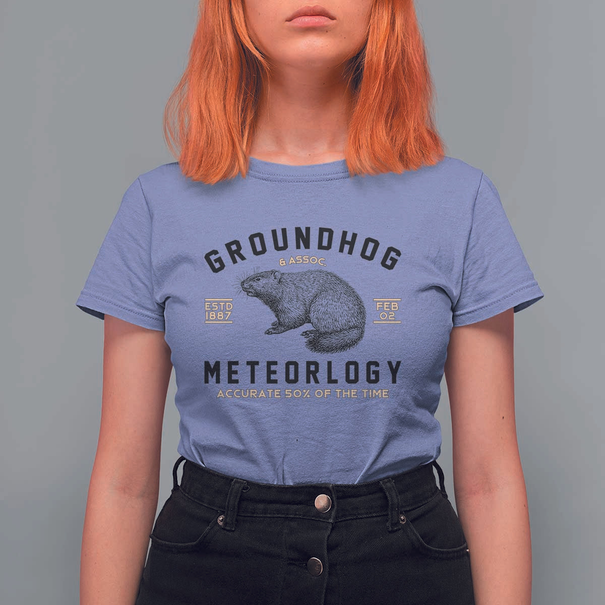 Groundhog Meteorology T Shirt For Women Estd 1887 Accurate 50 Percent Of The Time Woodchuck