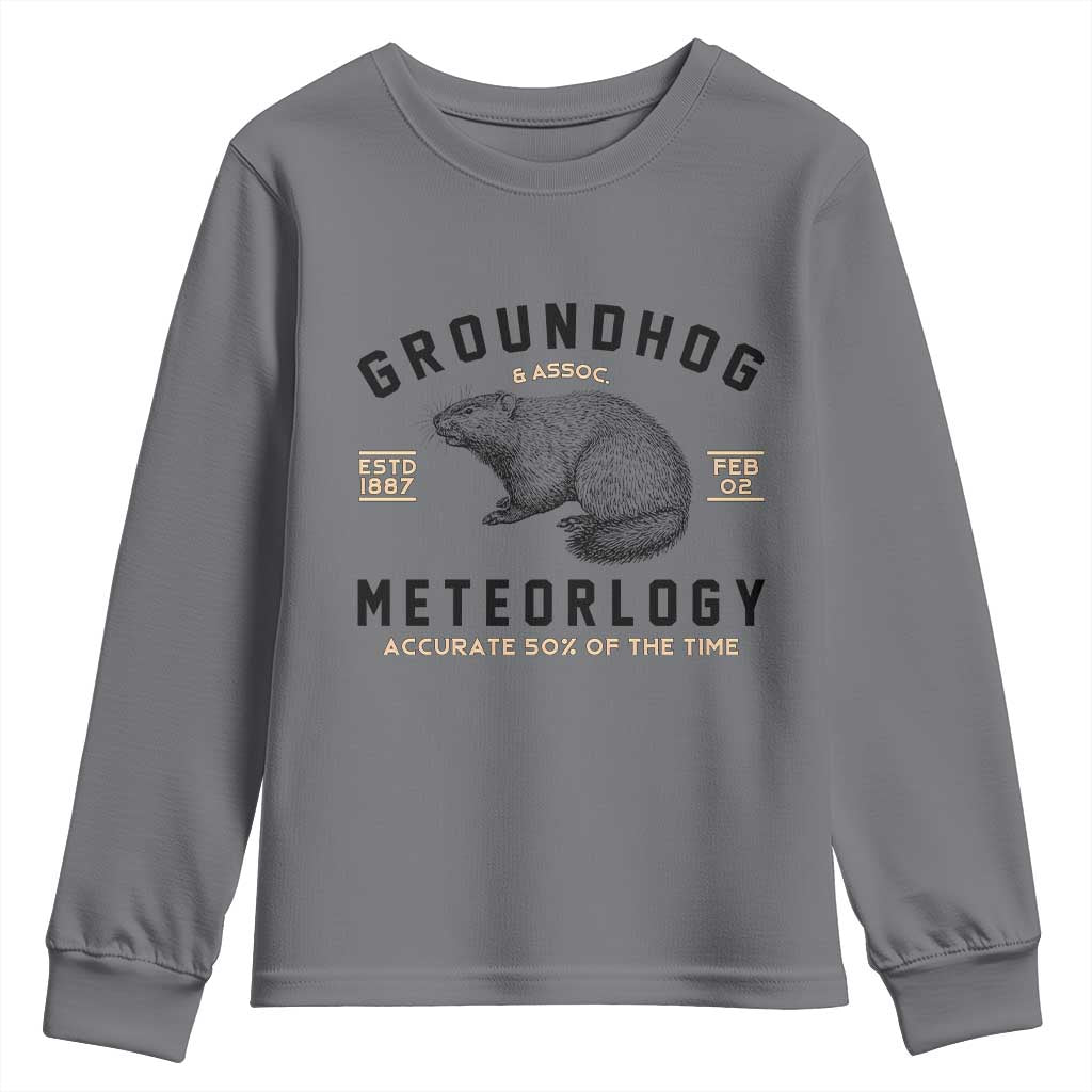 Groundhog Meteorology Youth Sweatshirt Estd 1887 Accurate 50 Percent Of The Time Woodchuck