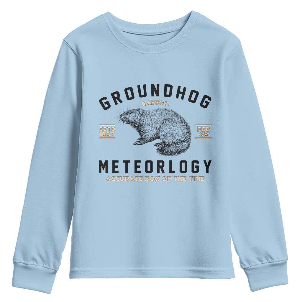 Groundhog Meteorology Youth Sweatshirt Estd 1887 Accurate 50 Percent Of The Time Woodchuck