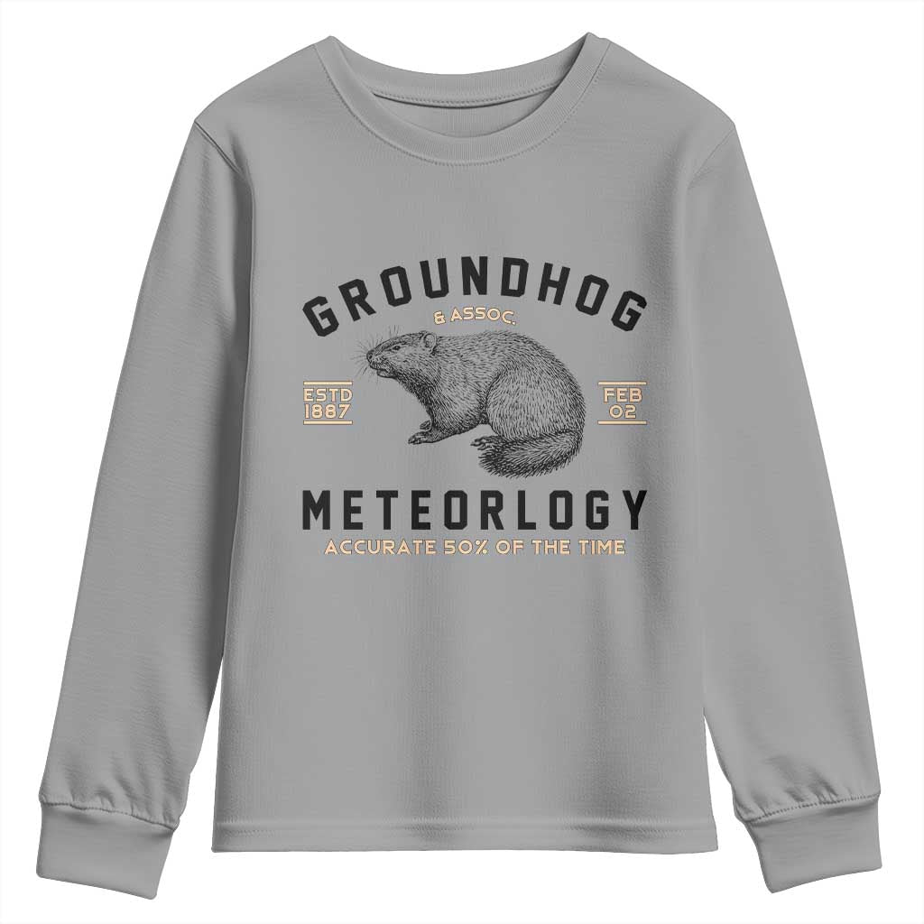 Groundhog Meteorology Youth Sweatshirt Estd 1887 Accurate 50 Percent Of The Time Woodchuck