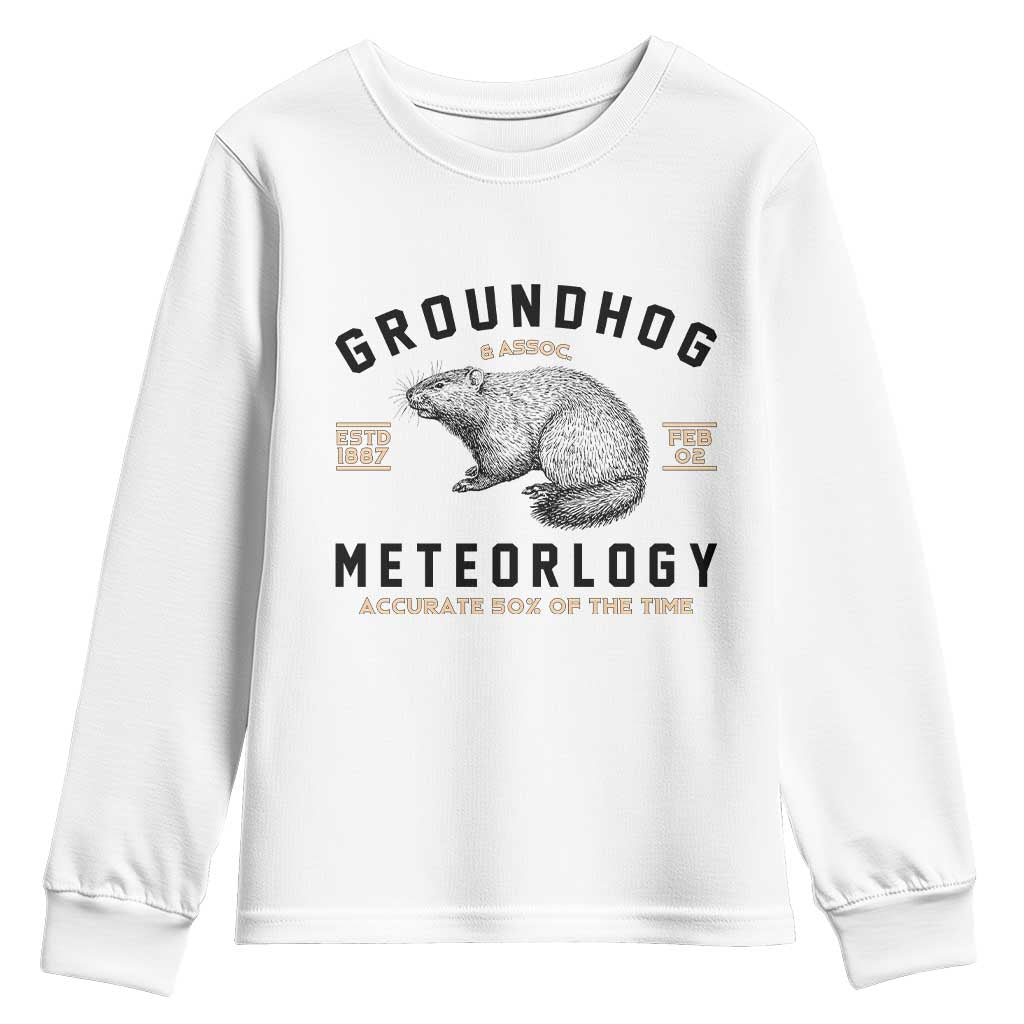 Groundhog Meteorology Youth Sweatshirt Estd 1887 Accurate 50 Percent Of The Time Woodchuck