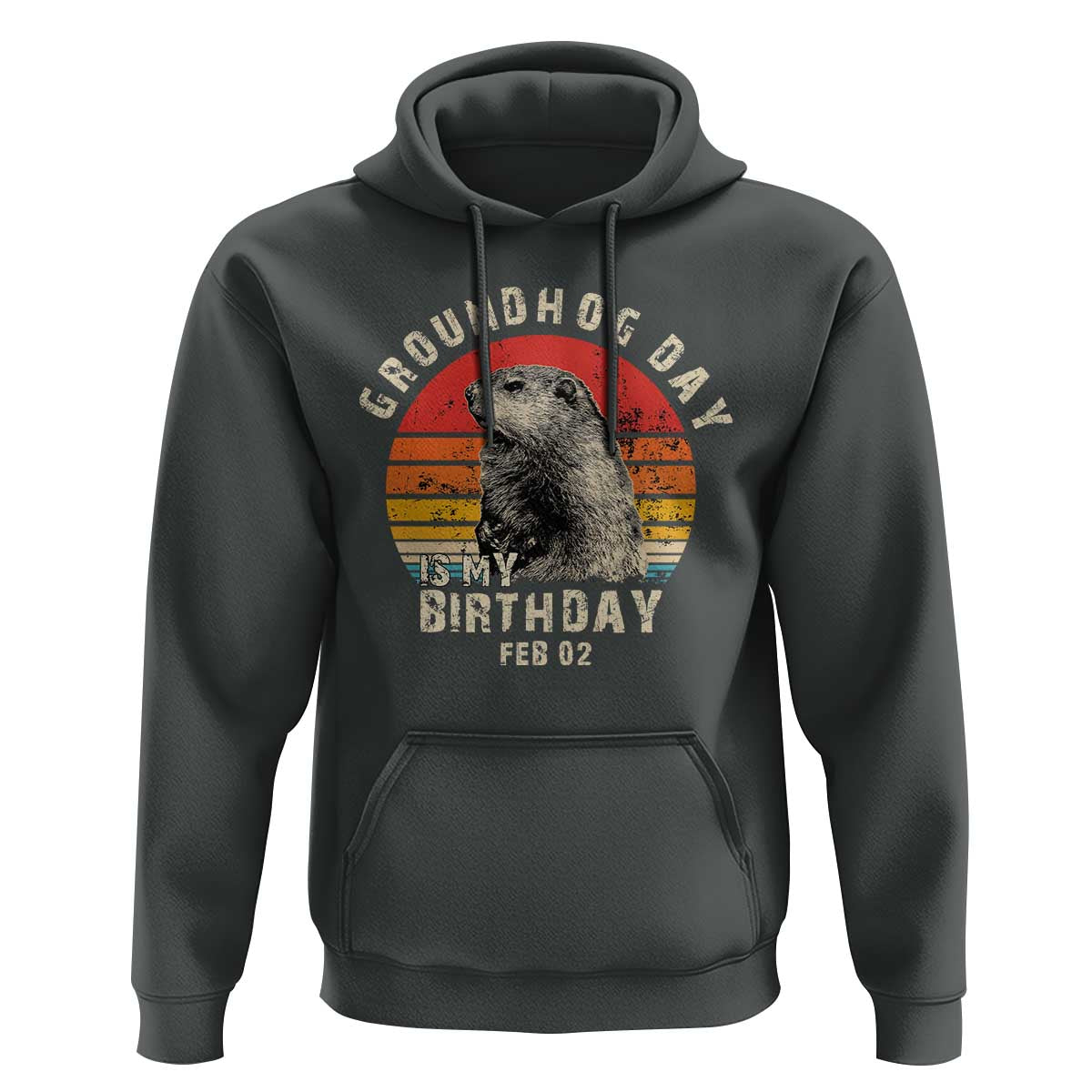 Groundhog Day Is My Birthday Hoodie Funny Woodchuck Retro Vintage