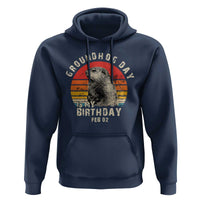 Groundhog Day Is My Birthday Hoodie Funny Woodchuck Retro Vintage