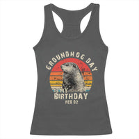 Groundhog Day Is My Birthday Racerback Tank Top Funny Woodchuck Retro Vintage