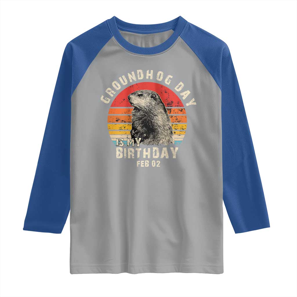 Groundhog Day Is My Birthday Raglan Shirt Funny Woodchuck Retro Vintage