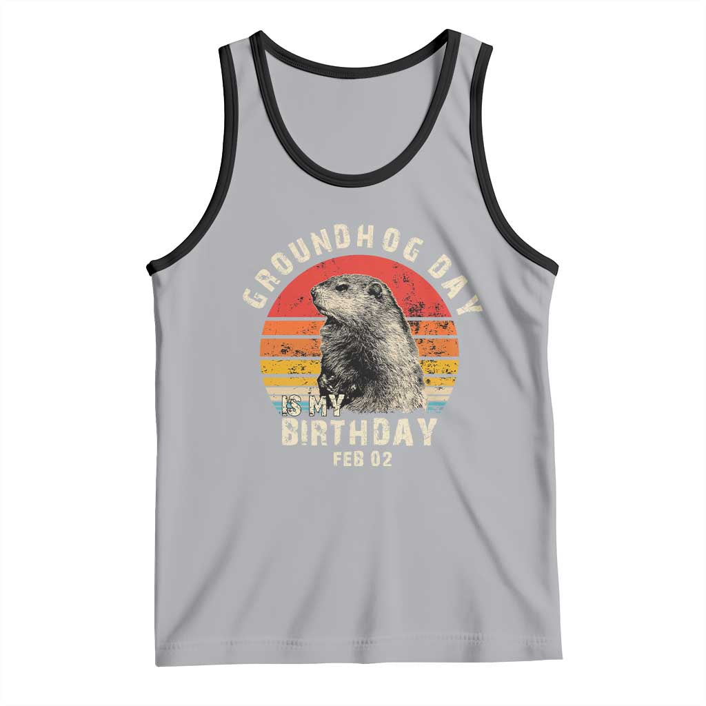 Groundhog Day Is My Birthday Tank Top Funny Woodchuck Retro Vintage