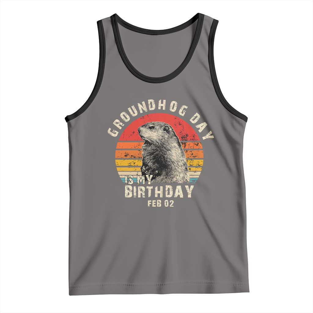 Groundhog Day Is My Birthday Tank Top Funny Woodchuck Retro Vintage