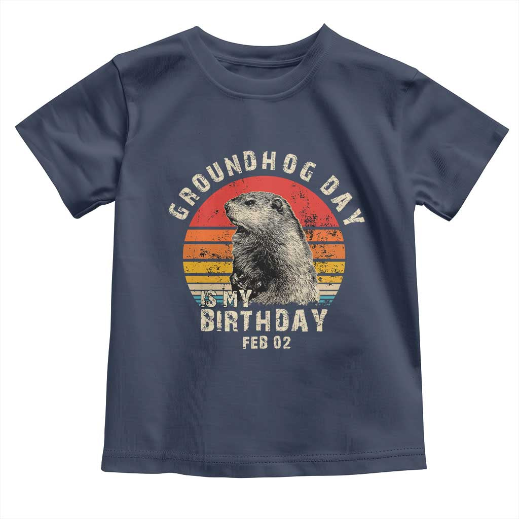 Groundhog Day Is My Birthday Toddler T Shirt Funny Woodchuck Retro Vintage