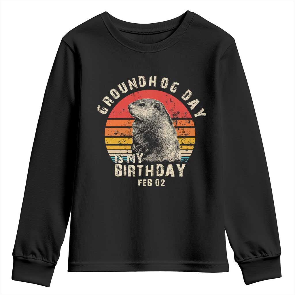 Groundhog Day Is My Birthday Youth Sweatshirt Funny Woodchuck Retro Vintage