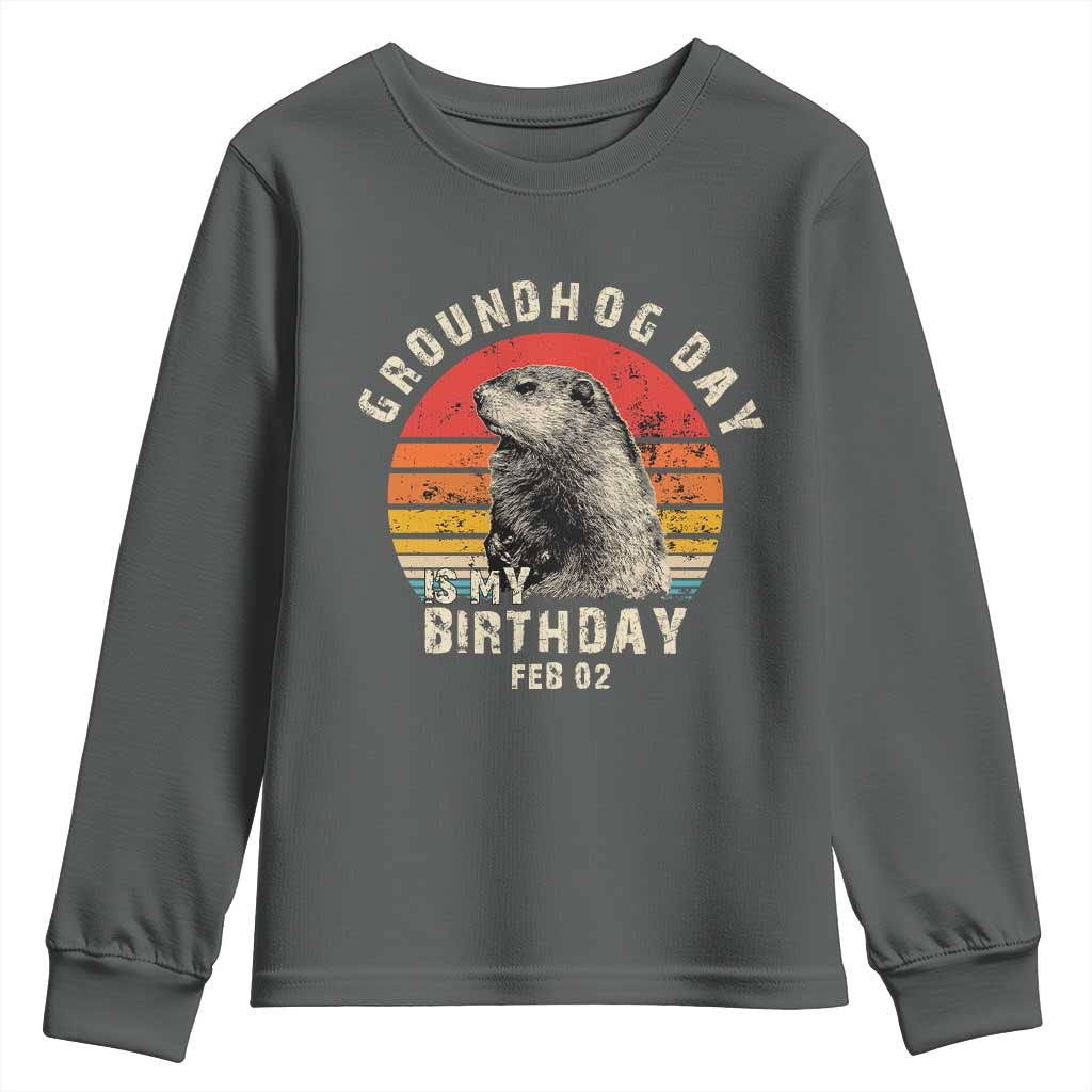Groundhog Day Is My Birthday Youth Sweatshirt Funny Woodchuck Retro Vintage