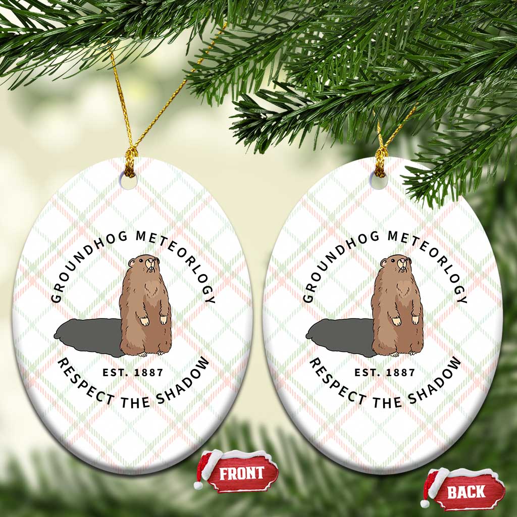 Groundhog Meteorology Ceramic Ornament Respect The Shadow Est 1887 Funny Woodchuck - Wonder Print Shop