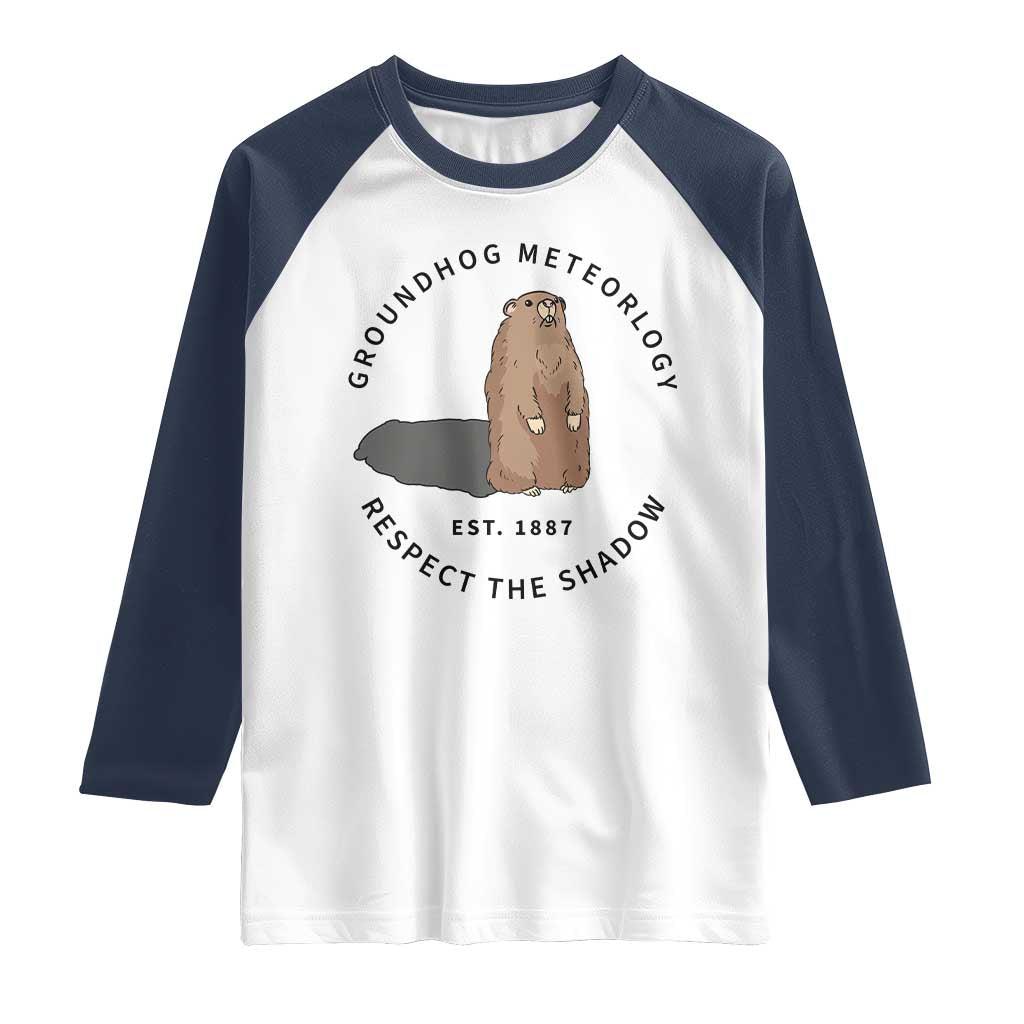 Groundhog Meteorology Raglan Shirt Respect The Shadow Est 1887 Funny Woodchuck
