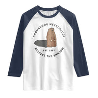 Groundhog Meteorology Raglan Shirt Respect The Shadow Est 1887 Funny Woodchuck