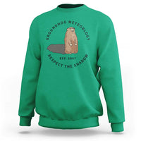 Groundhog Meteorology Sweatshirt Respect The Shadow Est 1887 Funny Woodchuck