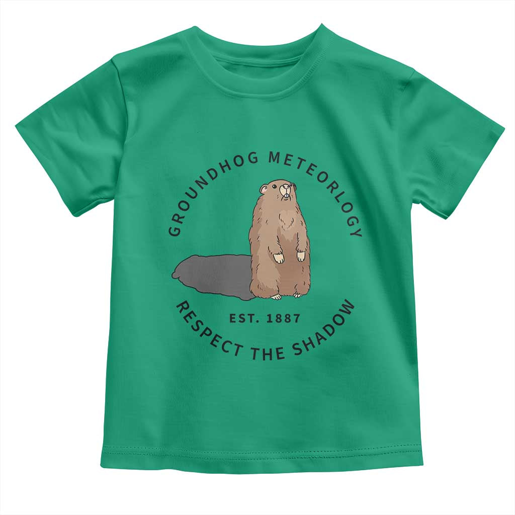 Groundhog Meteorology Toddler T Shirt Respect The Shadow Est 1887 Funny Woodchuck