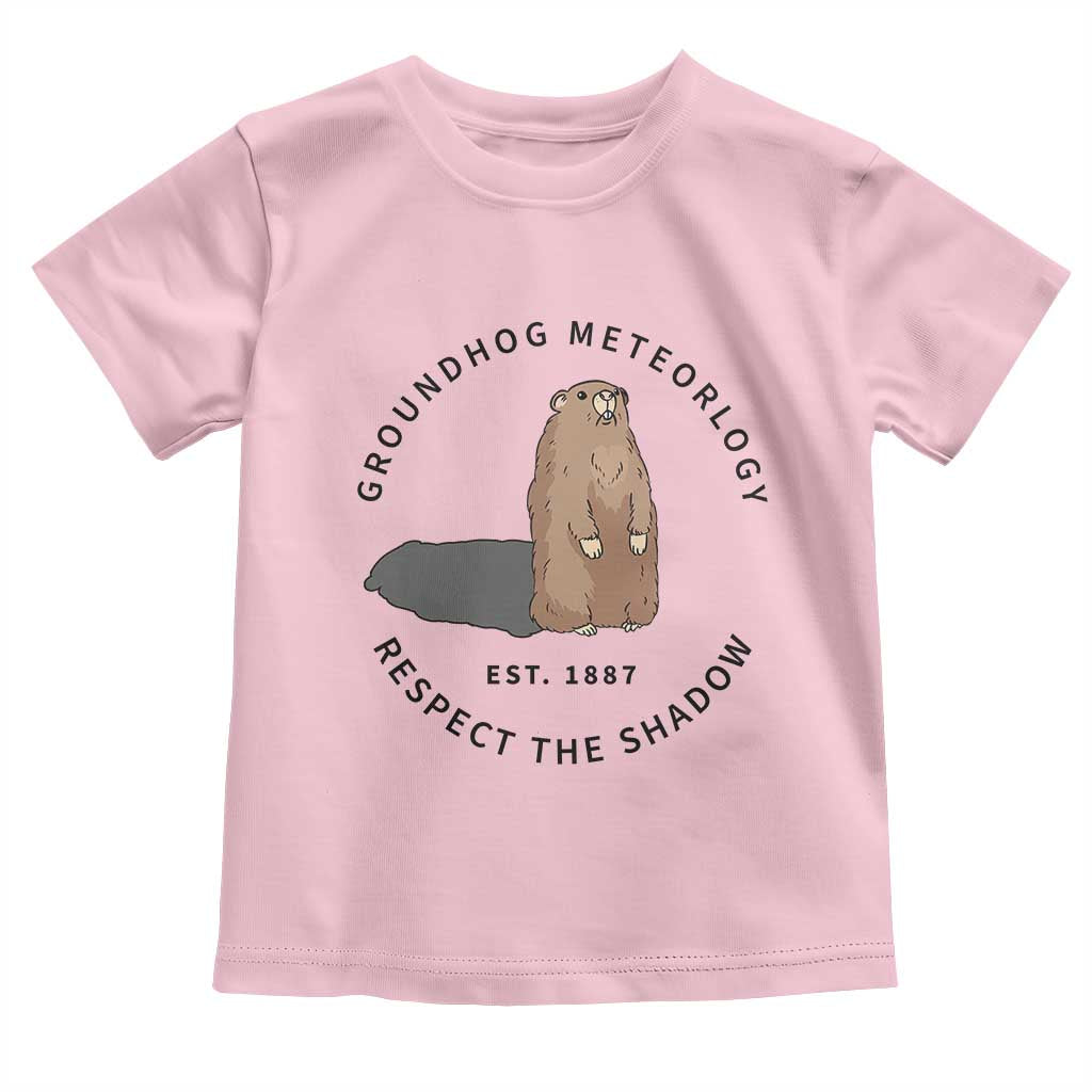 Groundhog Meteorology Toddler T Shirt Respect The Shadow Est 1887 Funny Woodchuck