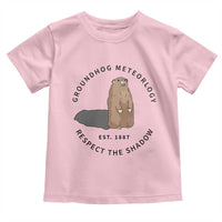 Groundhog Meteorology Toddler T Shirt Respect The Shadow Est 1887 Funny Woodchuck