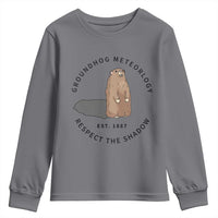 Groundhog Meteorology Youth Sweatshirt Respect The Shadow Est 1887 Funny Woodchuck
