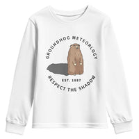 Groundhog Meteorology Youth Sweatshirt Respect The Shadow Est 1887 Funny Woodchuck