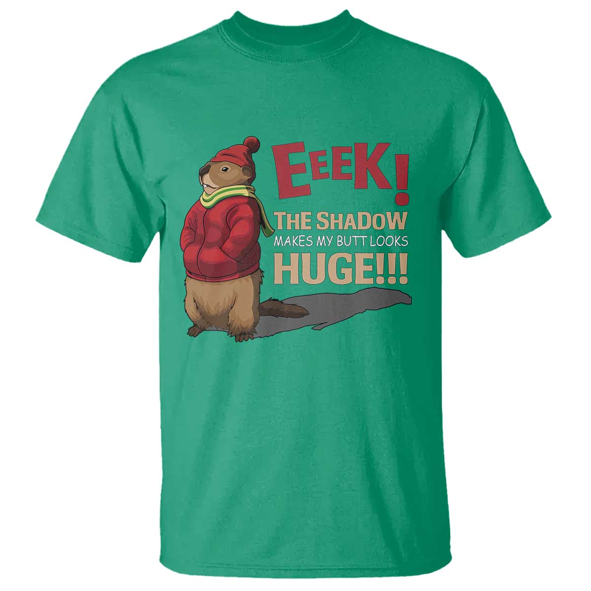 Groundhog Shadow T Shirt Eeek The Shadow Makes My Butt Look Huge