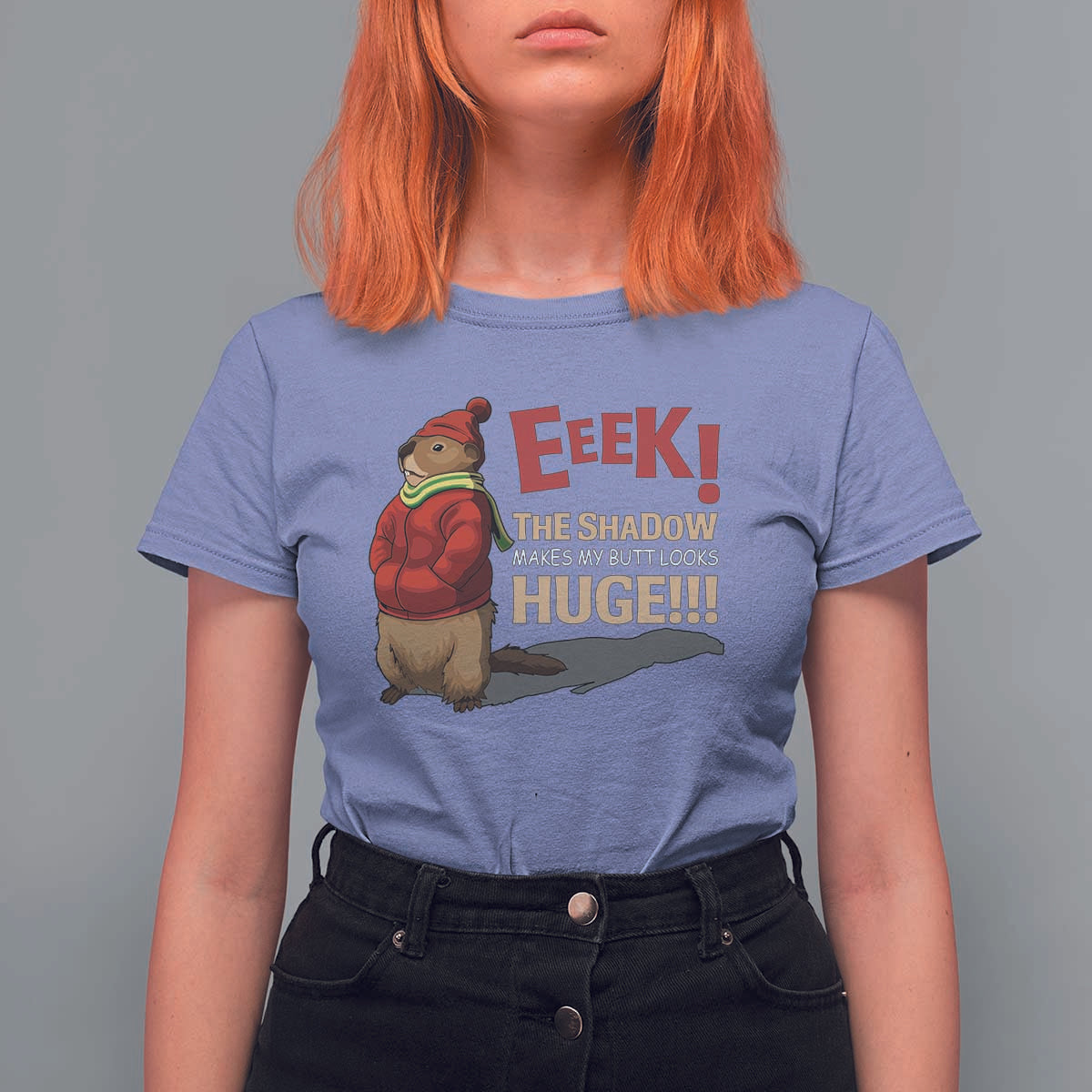 Groundhog Shadow T Shirt For Women Eeek The Shadow Makes My Butt Look Huge