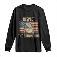 Groundhog Meteorology Long Sleeve Shirt Respect The Groundhog Woodchuck Photo GroundHog Day