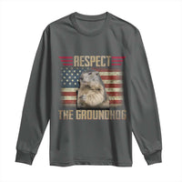 Groundhog Meteorology Long Sleeve Shirt Respect The Groundhog Woodchuck Photo GroundHog Day