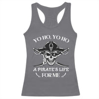 Funny Pirate Racerback Tank Top Pirate Life For Me Pirate Skull Buccaneer Freebooter