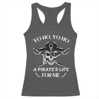 Funny Pirate Racerback Tank Top Pirate Life For Me Pirate Skull Buccaneer Freebooter