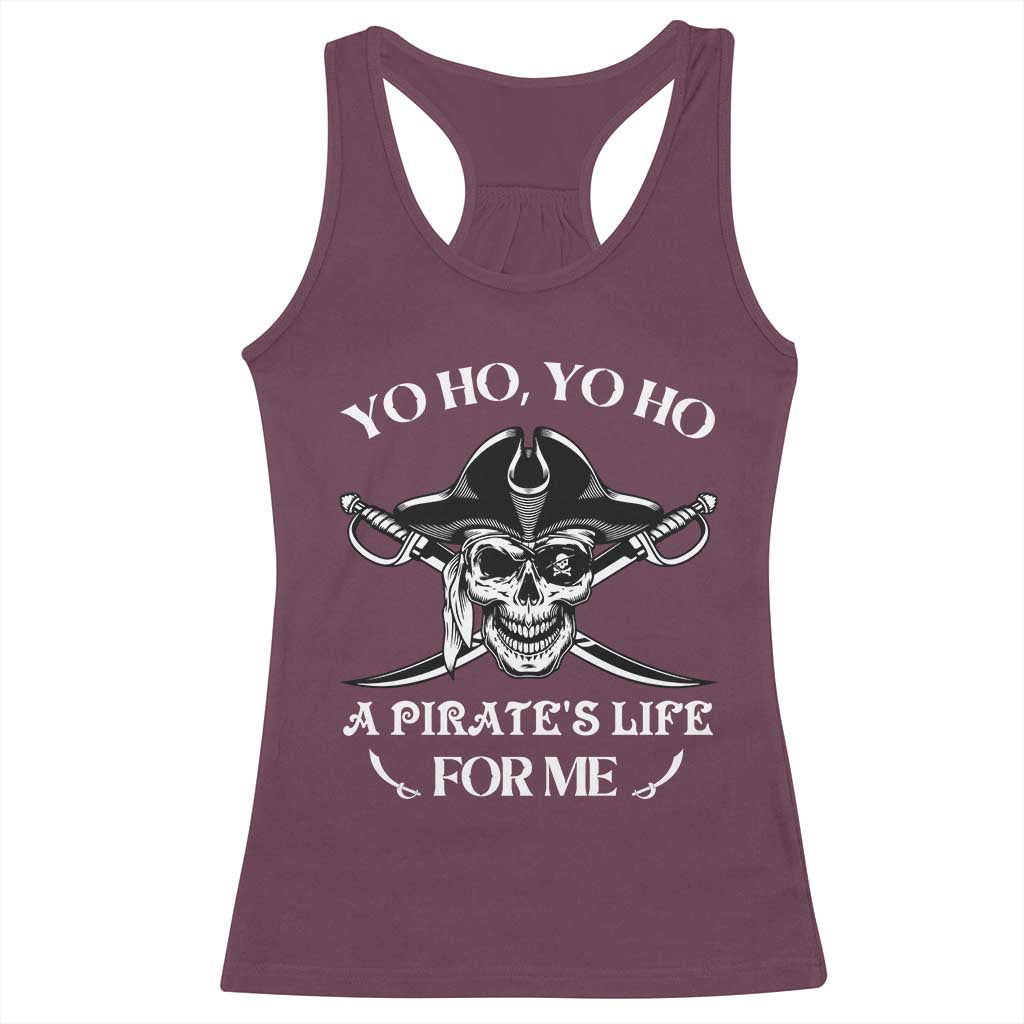 Funny Pirate Racerback Tank Top Pirate Life For Me Pirate Skull Buccaneer Freebooter