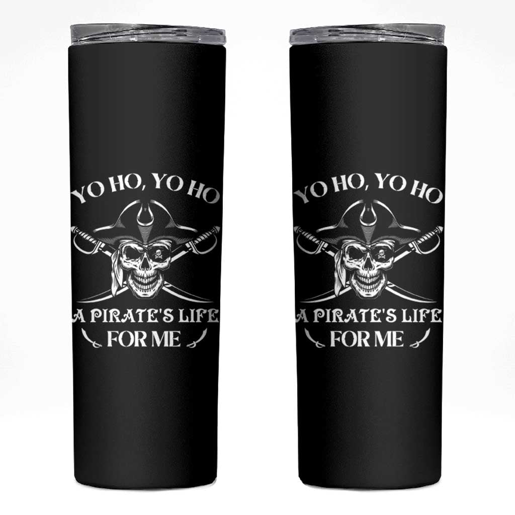Funny Pirate Skull Skinny Tumbler Yo Ho Life For Me Buccaneer Freebooter