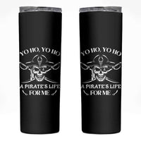 Funny Pirate Skull Skinny Tumbler Yo Ho Life For Me Buccaneer Freebooter