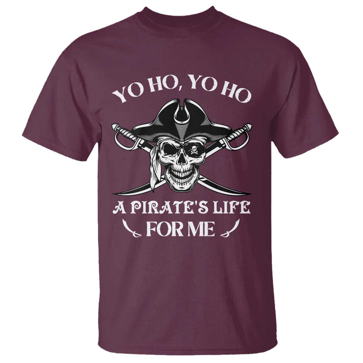Funny Pirate T Shirt Pirate Life For Me Pirate Skull Buccaneer Freebooter