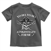 Funny Pirate Toddler T Shirt Pirate Life For Me Pirate Skull Buccaneer Freebooter