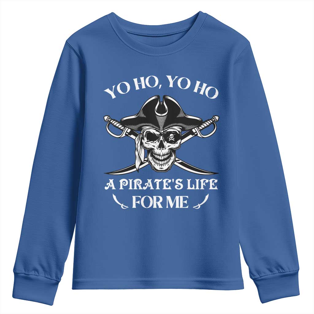 Funny Pirate Youth Sweatshirt Pirate Life For Me Pirate Skull Buccaneer Freebooter