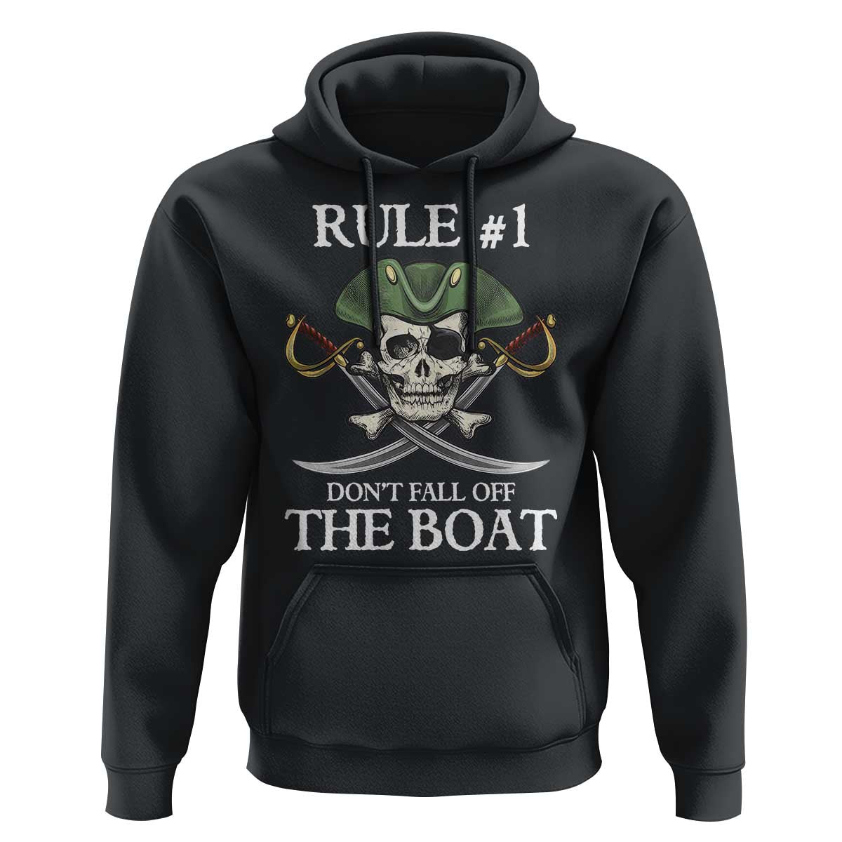 Funny Pirate Hoodie Rule #1 Don't Fall Off The Boat Cruise Party Gift