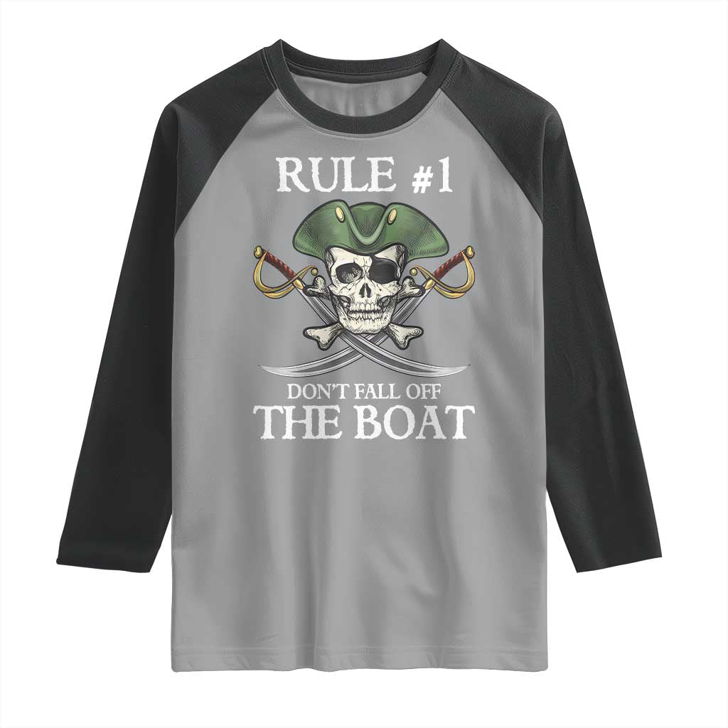 Funny Pirate Raglan Shirt Rule #1 Don't Fall Off The Boat Cruise Party Gift