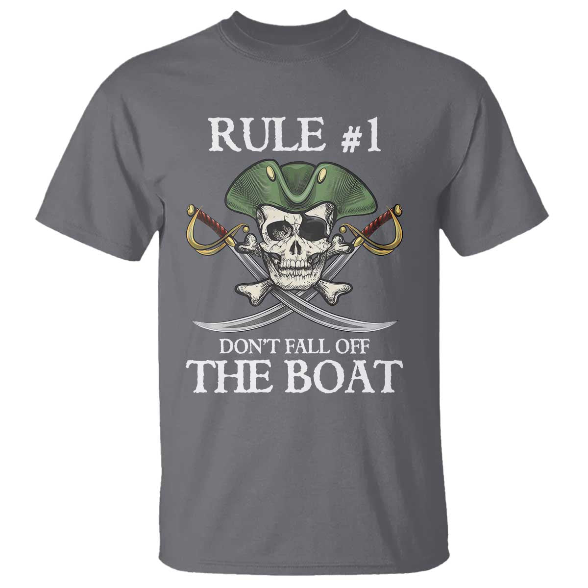 Funny Pirate T Shirt Rule #1 Don't Fall Off The Boat Cruise Party Gift