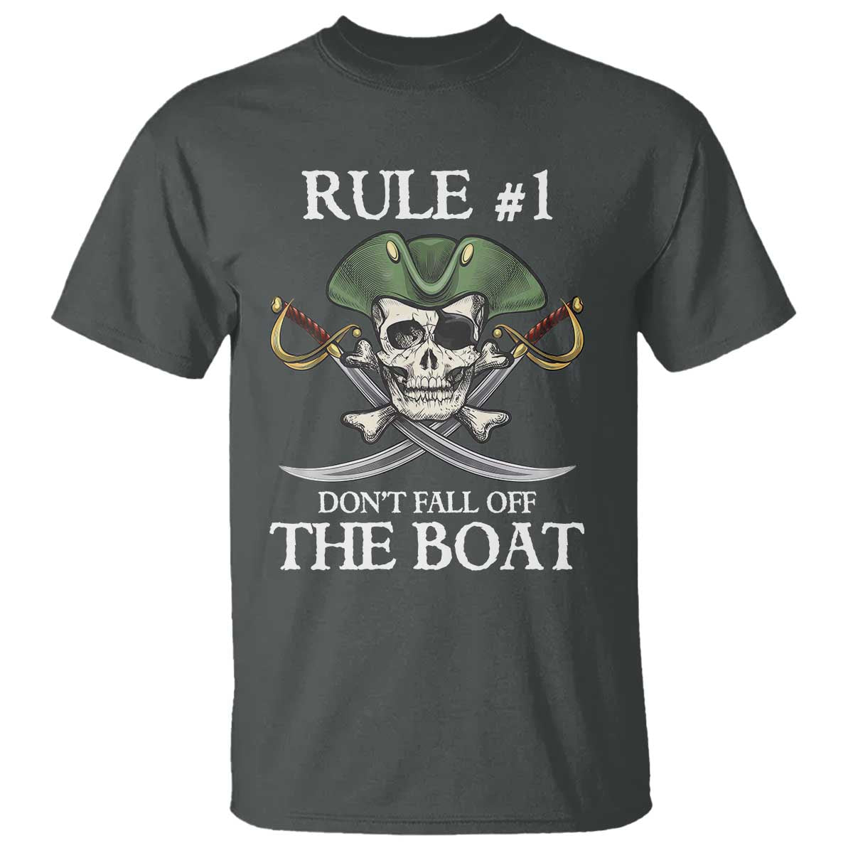 Funny Pirate T Shirt Rule #1 Don't Fall Off The Boat Cruise Party Gift