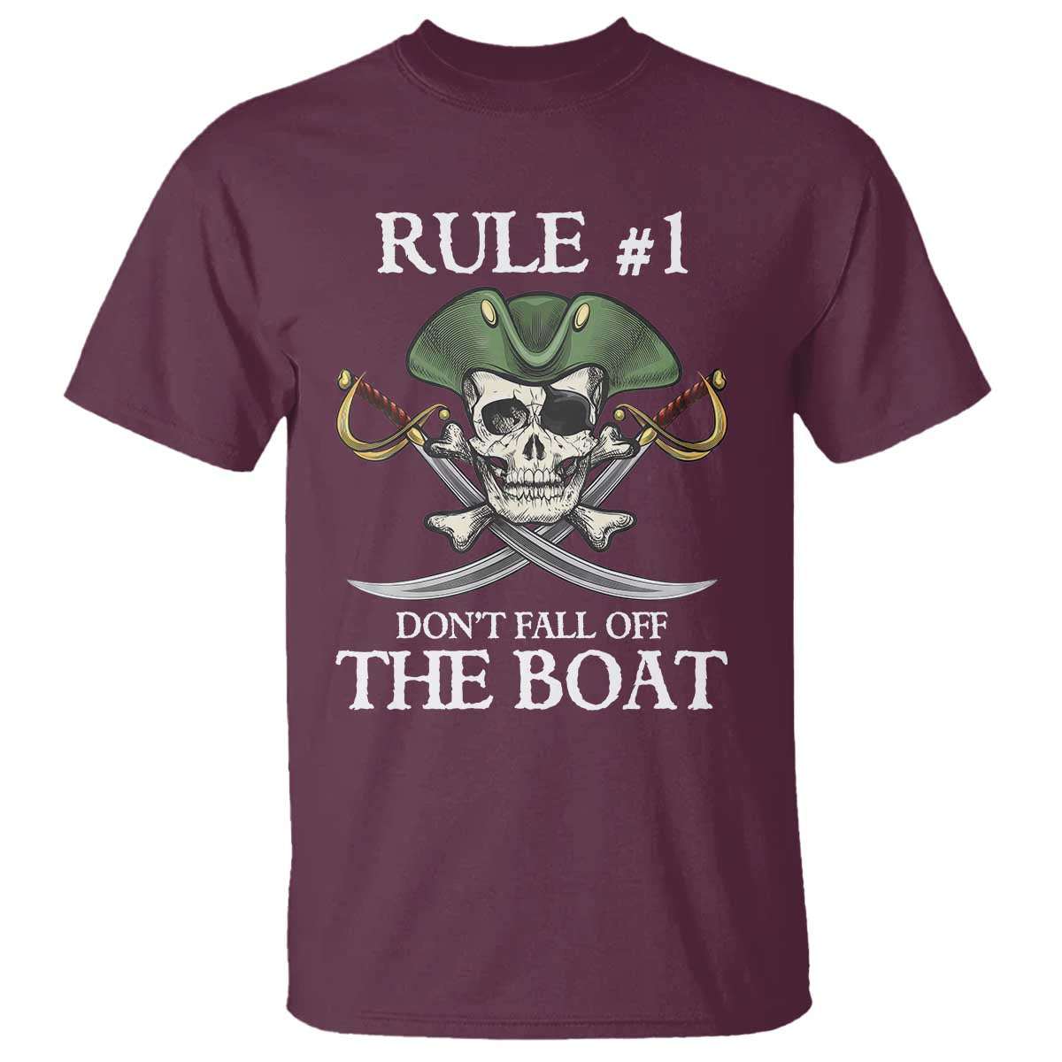 Funny Pirate T Shirt Rule #1 Don't Fall Off The Boat Cruise Party Gift