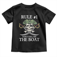 Funny Pirate Toddler T Shirt Rule #1 Don't Fall Off The Boat Cruise Party Gift