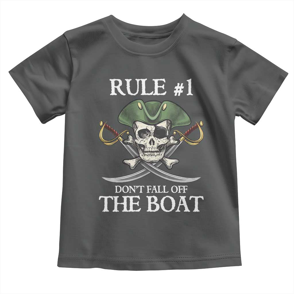 Funny Pirate Toddler T Shirt Rule #1 Don't Fall Off The Boat Cruise Party Gift