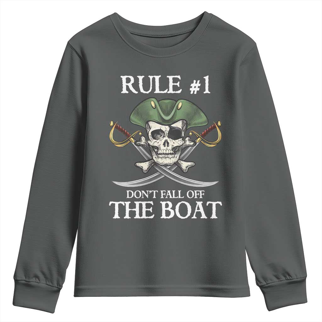 Funny Pirate Youth Sweatshirt Rule #1 Don't Fall Off The Boat Cruise Party Gift