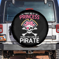 Funny Pirate Girl Spare Tire Cover Why Be A Princess When You Can Be A Pirate