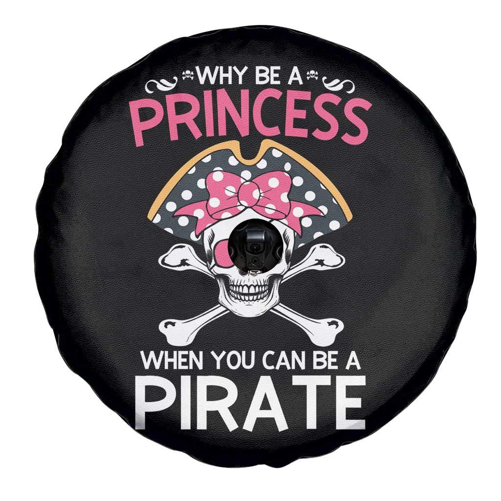Funny Pirate Girl Spare Tire Cover Why Be A Princess When You Can Be A Pirate
