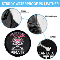 Funny Pirate Girl Spare Tire Cover Why Be A Princess When You Can Be A Pirate