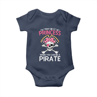 Funny Pirate Girl Baby Onesie Why Be A Princess When You Can Be A Pirate