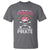 Funny Pirate Girl T Shirt Why Be A Princess When You Can Be A Pirate
